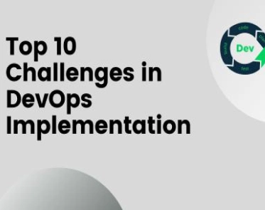 Top 10 challenges in DevOps Implementation